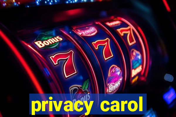 privacy carol